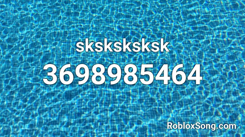 Sksksksksk Roblox Id Roblox Music Codes - roblox rockstar spongebob id