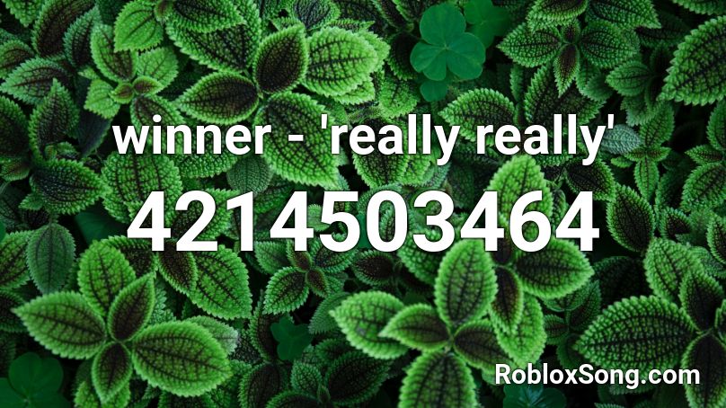 winner - 'really really' Roblox ID