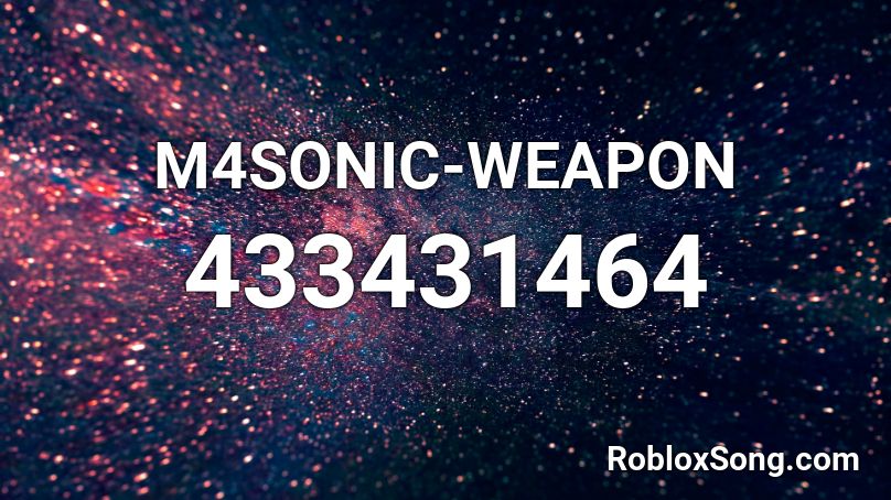 M4SONIC-WEAPON Roblox ID