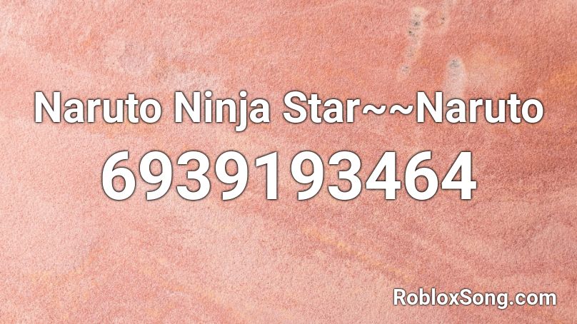 Naruto Ninja Star~~Naruto Roblox ID