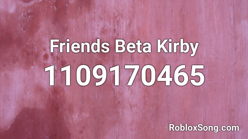 Friends Beta Kirby Roblox ID