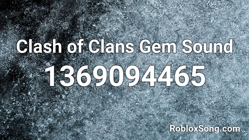 Clash of Clans Gem Sound Roblox ID