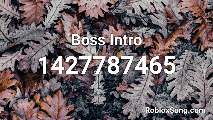 Boss Intro Roblox ID