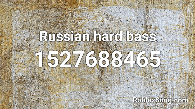 Russian hard bass Roblox ID