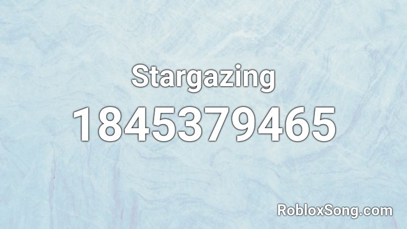 Stargazing Roblox ID