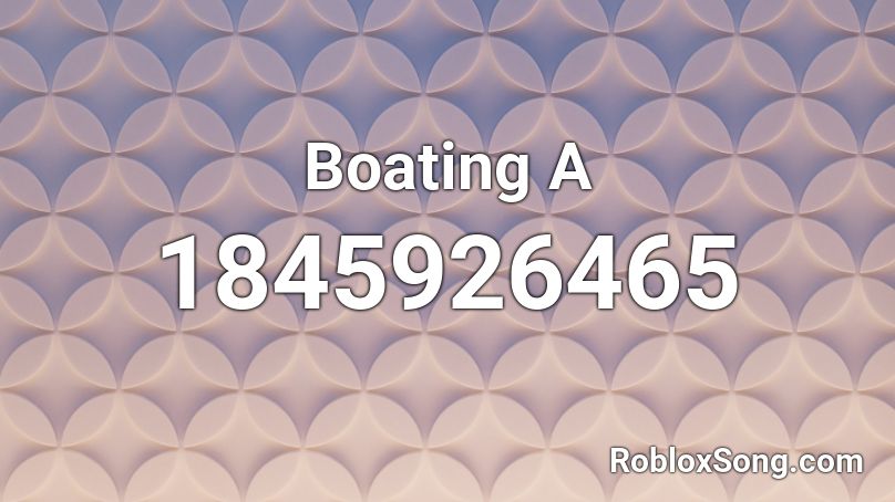 Boating  A Roblox ID