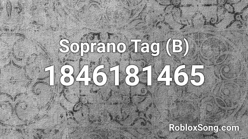 Soprano Tag (B) Roblox ID