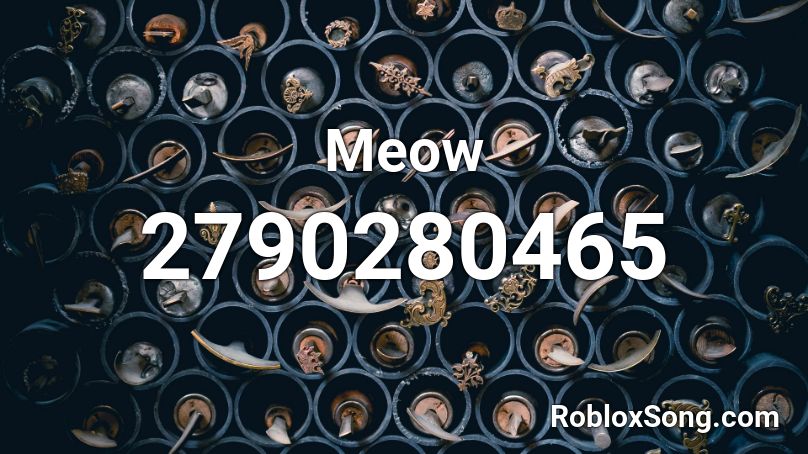 Meow Roblox Id Roblox Music Codes - meow meow im a cow roblox id