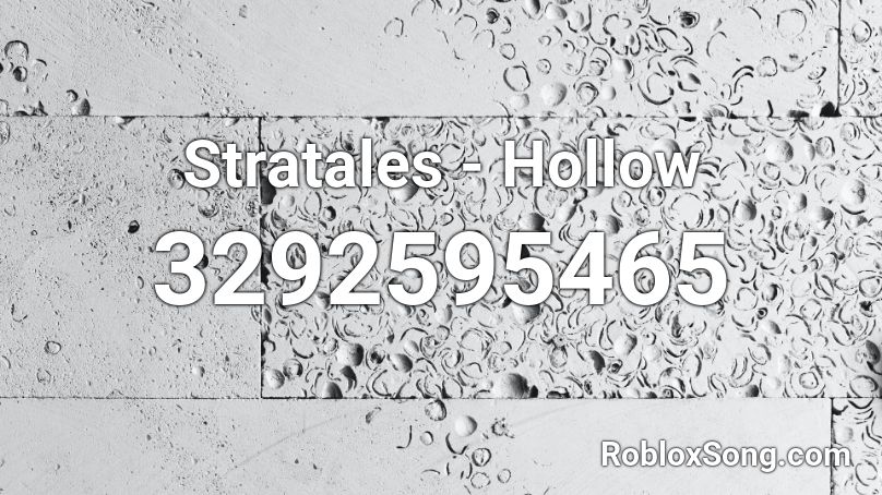 Stratales - Hollow Roblox ID