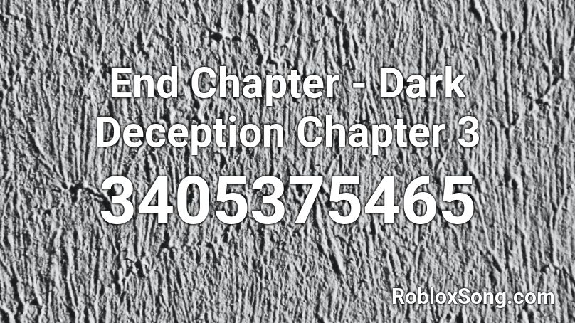 End Chapter - Dark Deception Chapter 3  Roblox ID