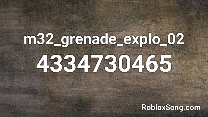 m32_grenade_explo_02 Roblox ID