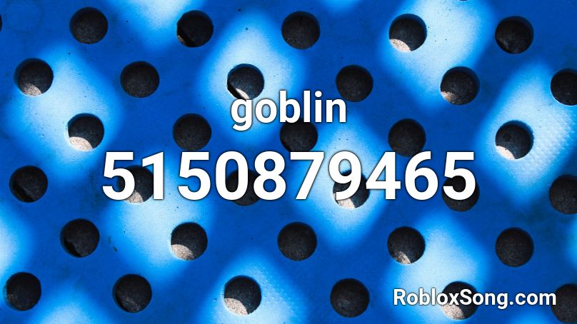 goblin Roblox ID
