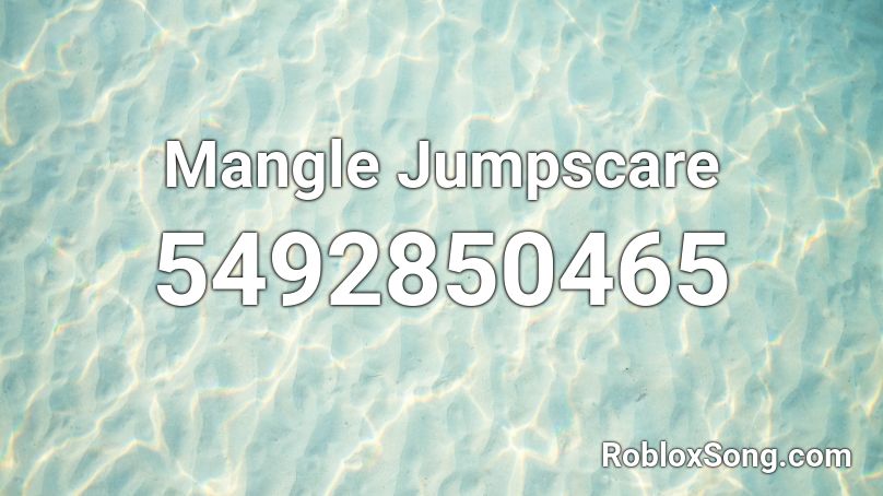 Mangle Jumpscare Roblox ID