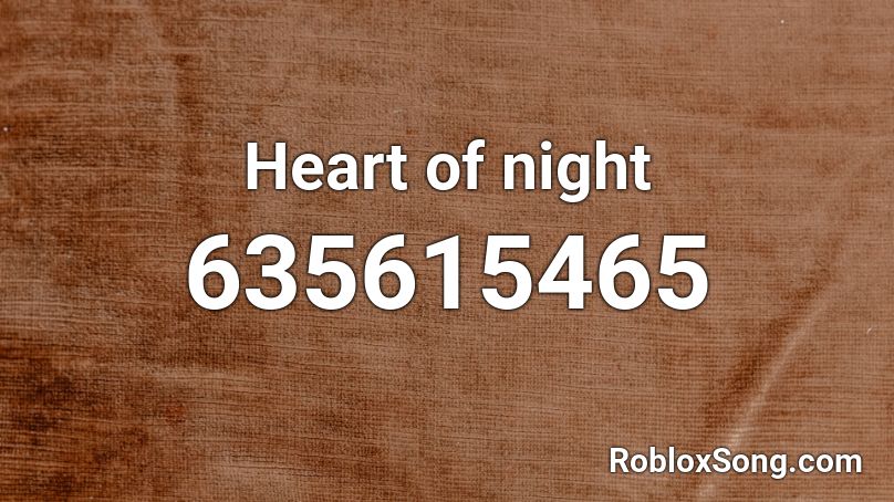 Heart of night Roblox ID