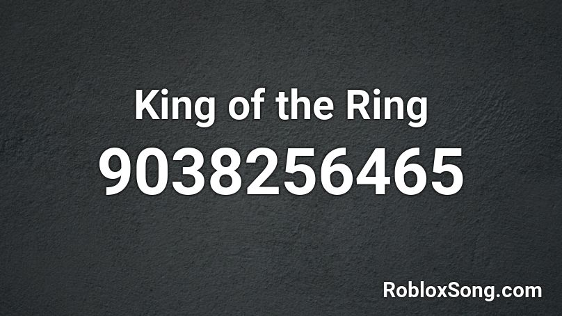 King of the Ring Roblox ID