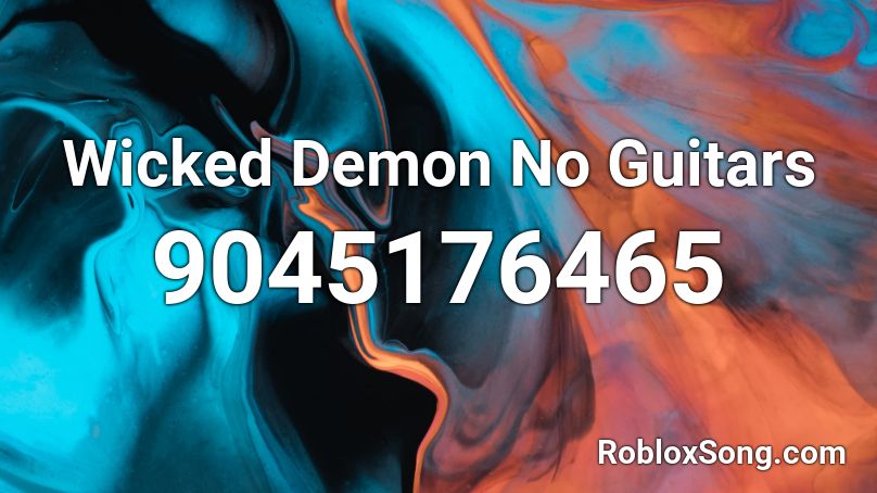 Wicked Demon No Guitars Roblox ID