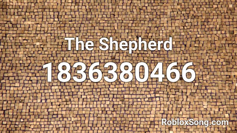 The Shepherd Roblox ID