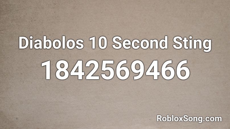 Diabolos 10 Second Sting Roblox ID