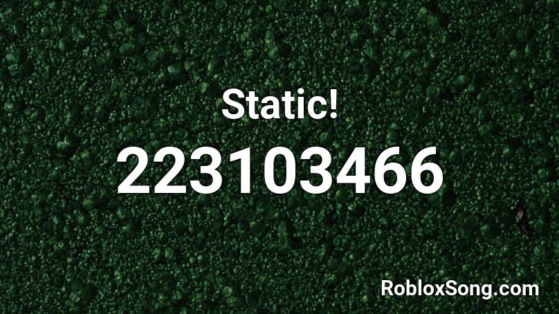 Static! Roblox ID