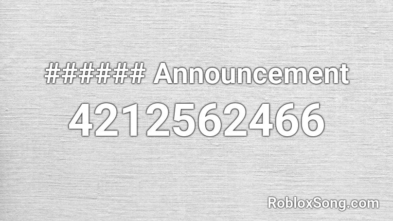 ###### Announcement Roblox ID