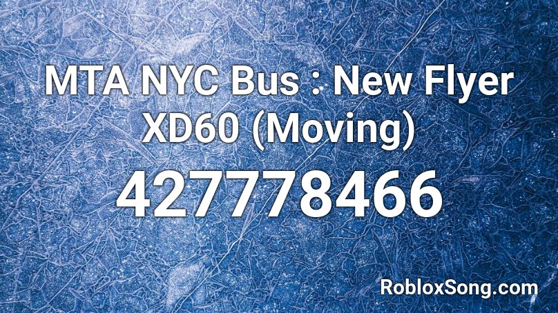 Mta Nyc Bus New Flyer Xd60 Moving Roblox Id Roblox Music Codes - mta bus roblox