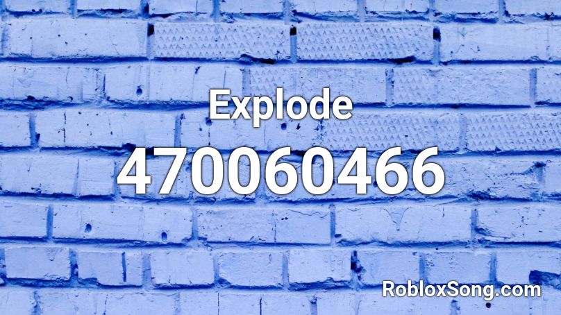 Explode Roblox ID