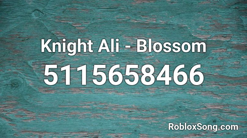 Knight Ali - Blossom Roblox ID