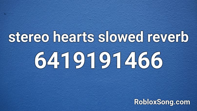 stereo hearts roblox id