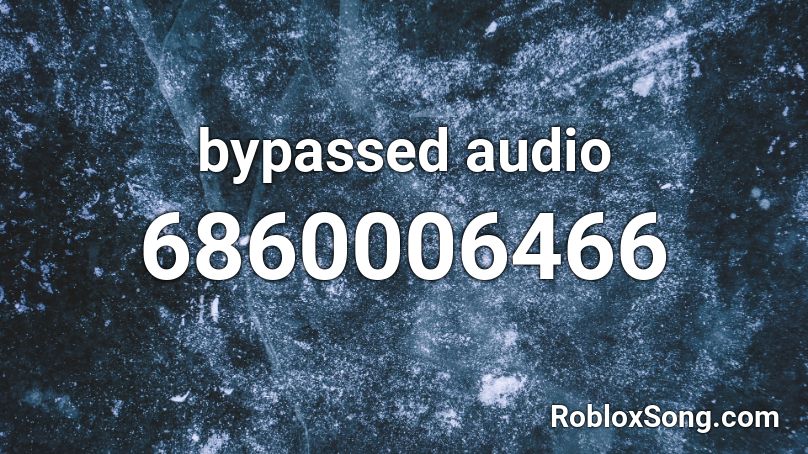 roblox bypass audios
