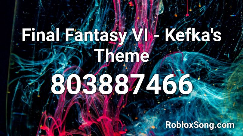 Final Fantasy VI - Kefka's Theme Roblox ID