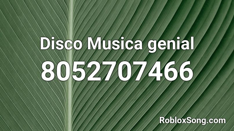 Disco Musica genial Roblox ID