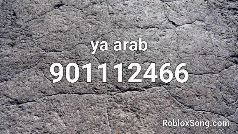 ya arab Roblox ID