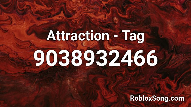 Attraction - Tag Roblox ID