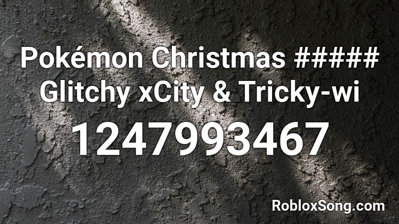 Pokémon Christmas ##### Glitchy xCity & Tricky-wi Roblox ID