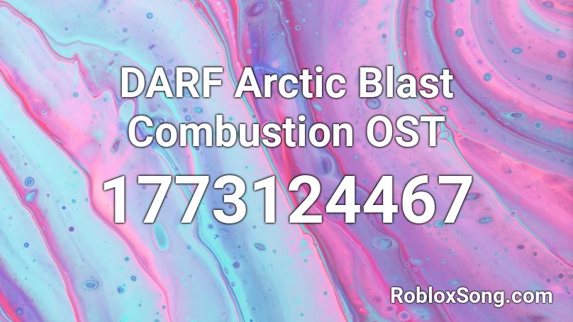 DARF Arctic Blast Combustion OST Roblox ID