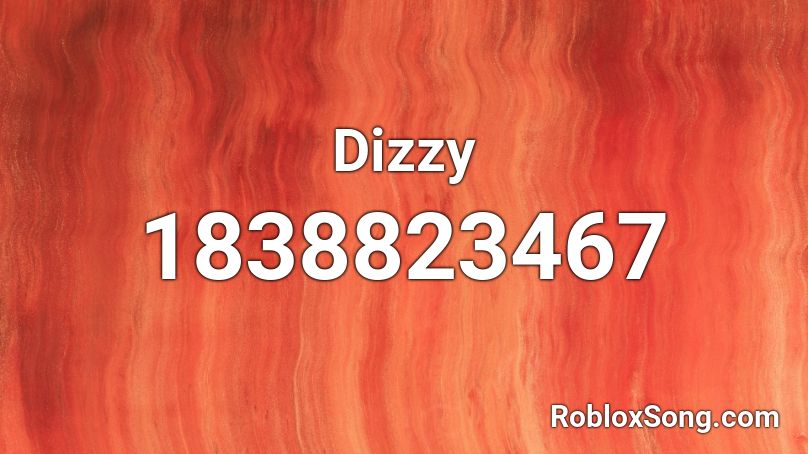Dizzy Roblox ID - Roblox music codes