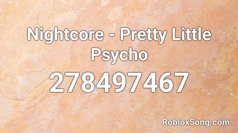 roblox music code for pretty little psycho