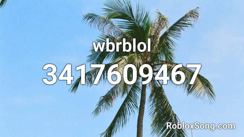 wbrblol Roblox ID