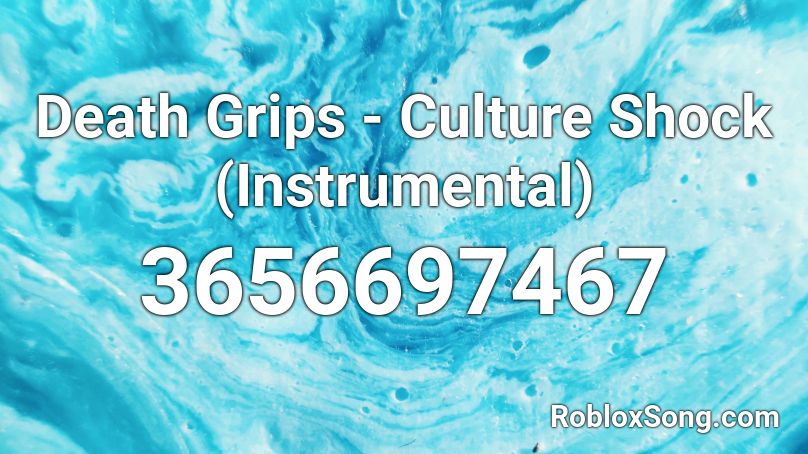 Death Grips - Culture Shock (Instrumental) Roblox ID