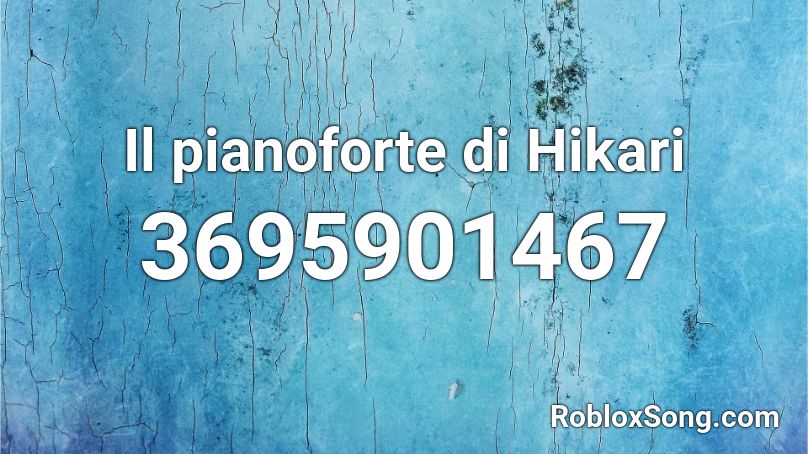 Il pianoforte di Hikari Roblox ID