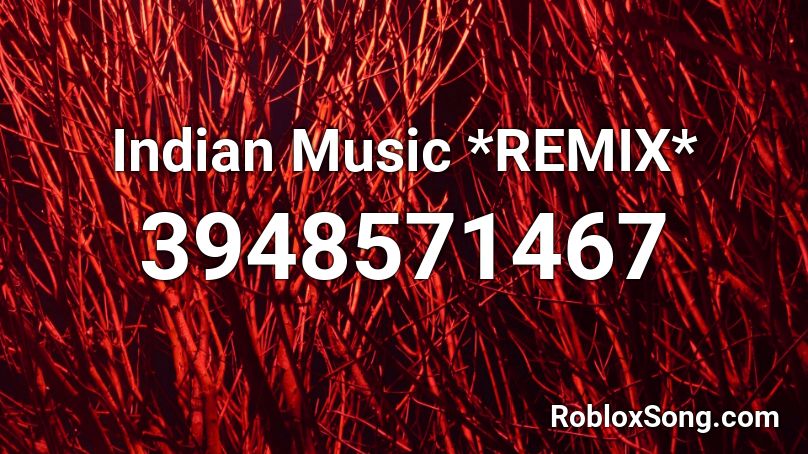 Indian Music Remix Roblox Id Roblox Music Codes - roblox indian music