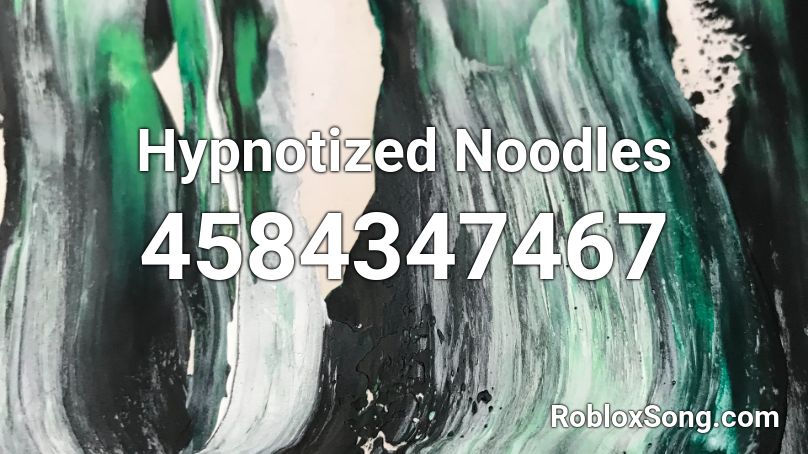 Hypnotized Noodles Roblox ID