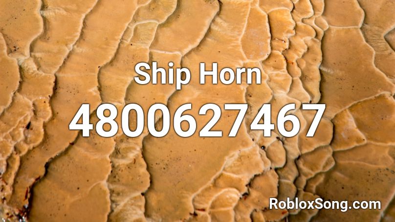 Ship Horn Roblox ID