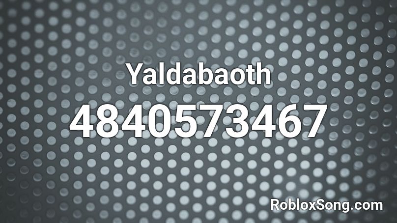 Yaldabaoth Roblox ID
