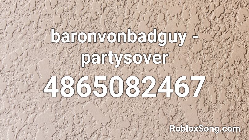 baronvonbadguy - partysover Roblox ID