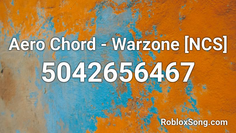Aero Warzone Ncs Roblox Id Roblox Music Codes - id for warzone song on roblox