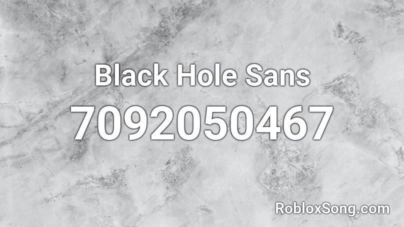 Black Hole Sans Roblox ID