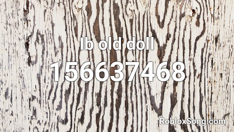 Ib old doll Roblox ID