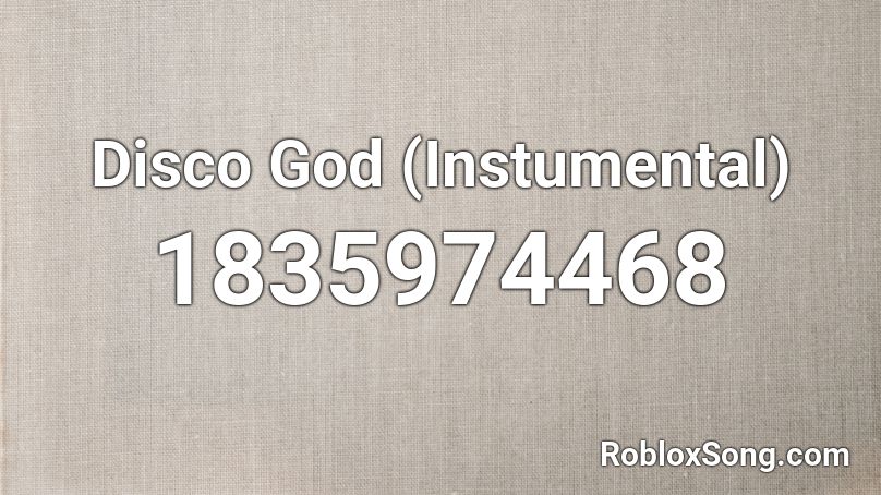 Disco God (Instumental) Roblox ID