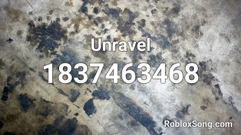 Unravel Roblox ID